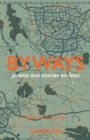 Byways : fiction and poetry on foot - eBook