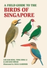 A Field Guide to the Birds of Singapore - Book
