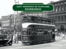 Lost Tramways of Scotland: Edinburgh - Book