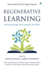Regenerative Learning : Nurturing People and Caring for the Planet - Book
