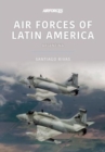 Air Forces of Latin America: Argentina - Book