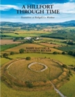 A Hillfort Through Time : Excavations at Rathgall, County Wicklow - Book
