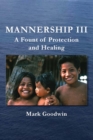 Mannership III : A Fount of Protection and Healing - eBook