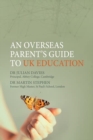 An Overseas Parent's Guide to UK Education - Book