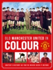 Old Manchester United in Colour - Book