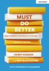 Must do better: How to improve the image of teaching and why it matters - eBook