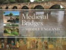 Medieval Bridges of Middle England - Book