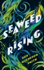 Seaweed Rising - Book