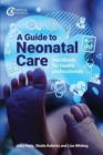 A Guide to Neonatal Care : Handbook For Health Professionals - Book