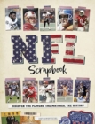 NFL Scrapbook : Discover the Players, the Matches, the History - Book