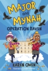Major and Mynah: Operation Raven - Book