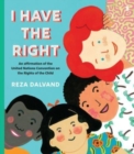 I Have the Right : an affirmation of the United Nations Convention on the Rights of the Child - Book