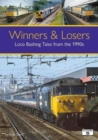 Winners & Losers: Loco Bashing Tales from the 1990s - Book