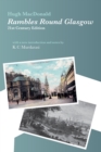 Rambles Round Glasgow (annotated) : With a new introduction and notes by K C Murdarasi - Book