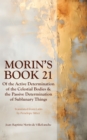 Morin's Book 21 : Of the Active Determination of the Celestial Bodies & the Passive Determination of Sublunary Things - Book