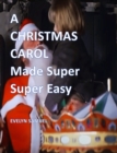 A Christmas Carol : Made Super Super Easy - eBook
