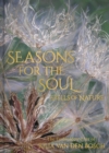 Seasons for the Soul - Spells of Nature : The Embroidered Art of Julia van den Bosch - Book