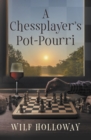 A Chessplayer's Pot-Pourri - Book