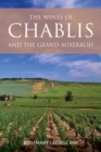 The Wines of Chablis and the Grand Auxerrois - eBook