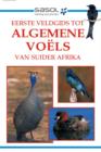 Sasol Eerste Veldgids tot Algemene Voels van Suider-Afrika - eBook