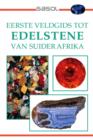 Eerste Veldgids tot Edelstene van Suider Afrika - eBook