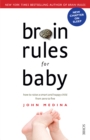 Brain Rules for Baby : how to raise a smart and happy child from zero to five - eBook