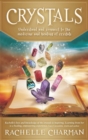 Crystals : Understand and Connect to the Medicine and Healing of Crystals - eBook