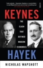 Keynes/Hayek : the clash that defined modern economics - eBook