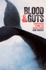 Blood and Guts : Dispatches from the Whale Wars - eBook