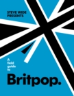 A Field Guide to Britpop - Book
