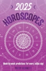 2025 Horoscopes : Seasonal planning, week-by-week predictions for every zodiac sign - Book