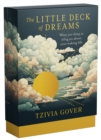 The Little Deck of Dreams : What your sleeping mind is telling you about your waking life - Book