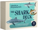 The Shark Deck : A deep dive on 50 fascinating sharks - Book