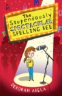 The Stupendously Spectacular Spelling Bee - eBook
