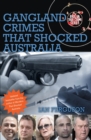 Gangland Crimes That Shocked Australia - eBook