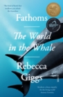 Fathoms : the world in the whale - eBook