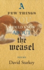 A Few Things You Should Know About the Weasel - eBook