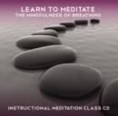 Learn to Meditate - The Mindfulness of Breathing - eAudiobook