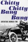 Chitty Chitty, Bang Bang: Adventure #2 - eBook