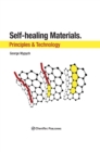 Self-Healing Materials : Principles and Technology - eBook