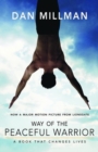 Way of the Peaceful Warrior : A Book That Changes Lives - Book