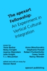 The apexart Fellowship : An Experiment in Vertical Cultural Integration - eBook