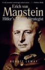 Erich Von Manstein : Hitler's Master Strategist - eBook