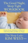 Good Night, Sleep Tight Workbook : The Sleep Lady's Gentle Step-by-step Guide for Tired Parents - eBook