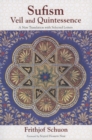 Sufism : Veil and Quintessence A New Translation with Selected Letters - eBook