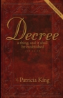 Decree - Third Edition : Decree a Thing and it Shall Be Established - Job 22:8 - eBook