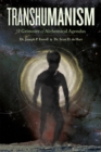 Transhumanism : A Grimoire of Alchemical Agendas - eBook