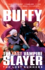 Buffy the Last Vampire Slayer: The Lost Summers - eBook