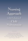 Nursing Approach to the Evaluation of Child Maltreatment - eBook