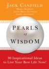 Pearls Of Wisdom : 30 Inspirational Ideas to Live Your Best Life Now! - eBook
